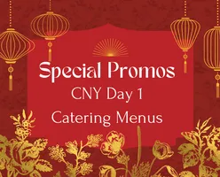  CNY Day 1 Catering Menus with Special Promos! 